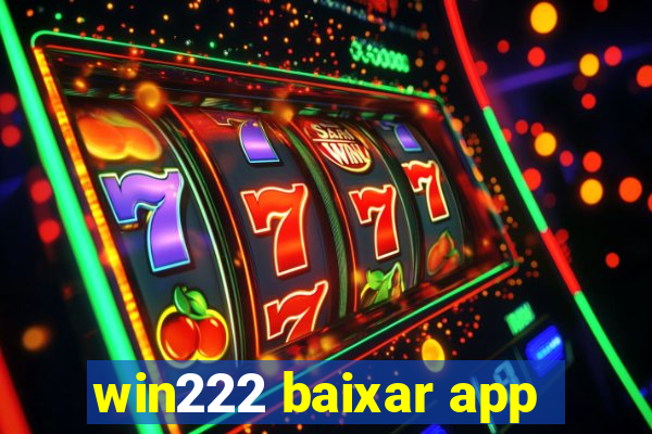 win222 baixar app